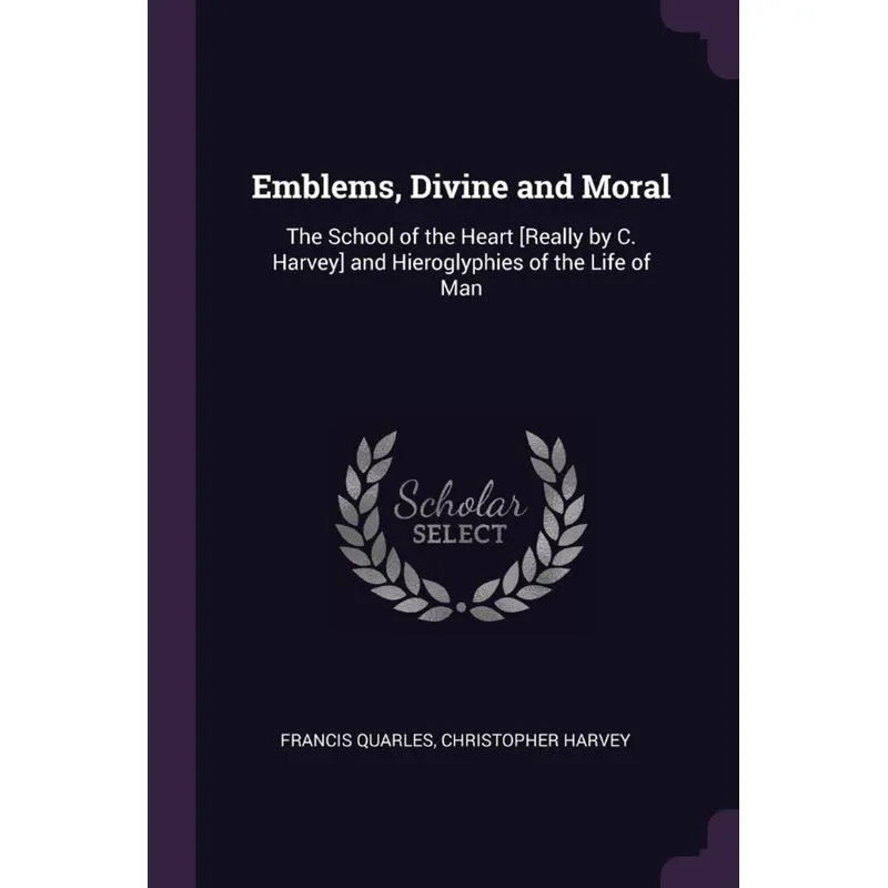 Emblems, Divine and Moral