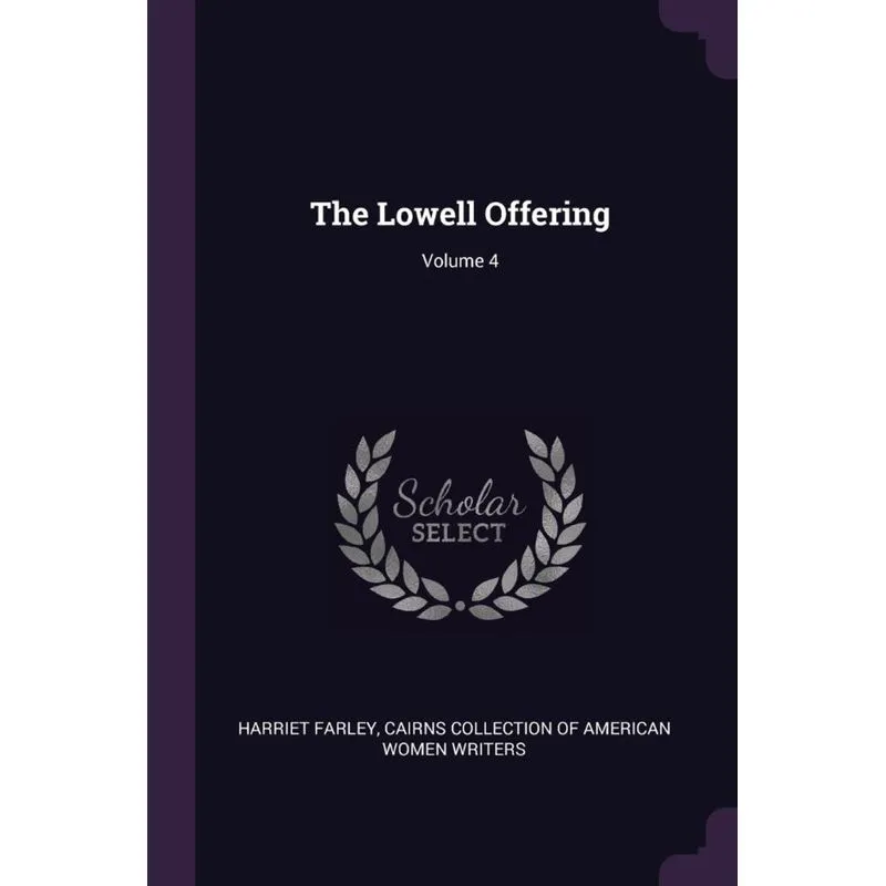 The Lowell Offering, Volume 4