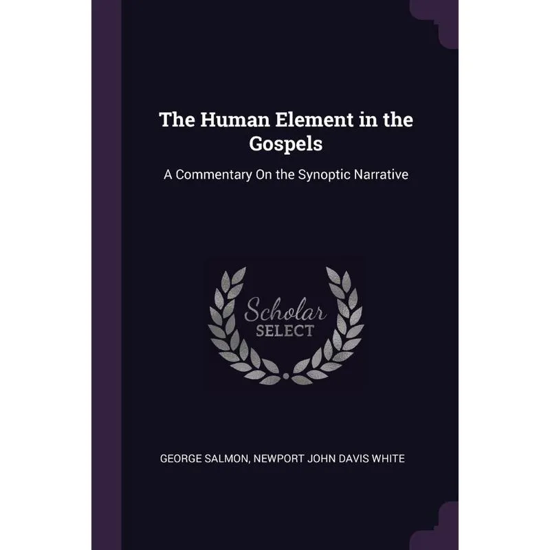 The Human Element in the Gospels