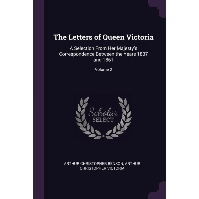 The Letters of Queen Victoria