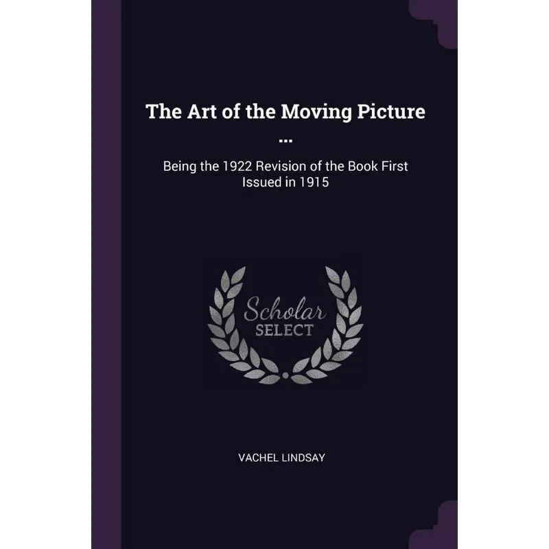 The Art of the Moving Picture ...