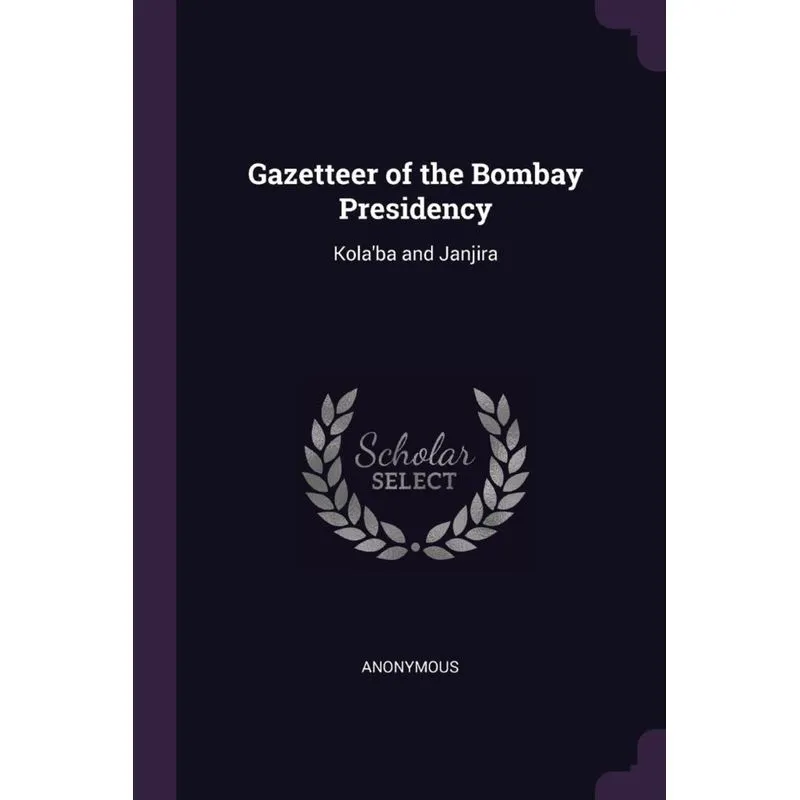 Gazetteer of the Bombay Presidency