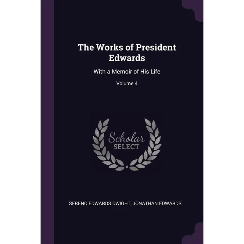 The Works of President Edwards