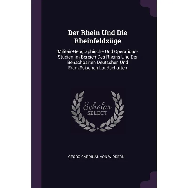 Der Rhein Und Die Rheinfeldzüge