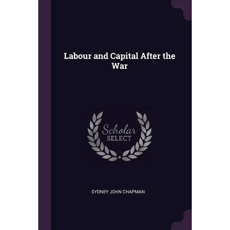 Labour and Capital After the War