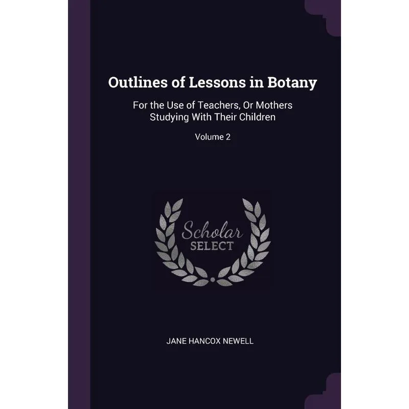 Outlines of Lessons in Botany