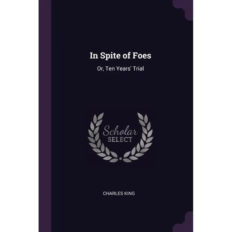 In Spite of Foes
