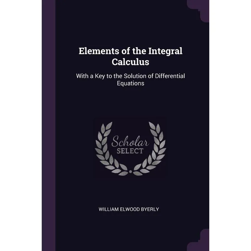Elements of the Integral Calculus
