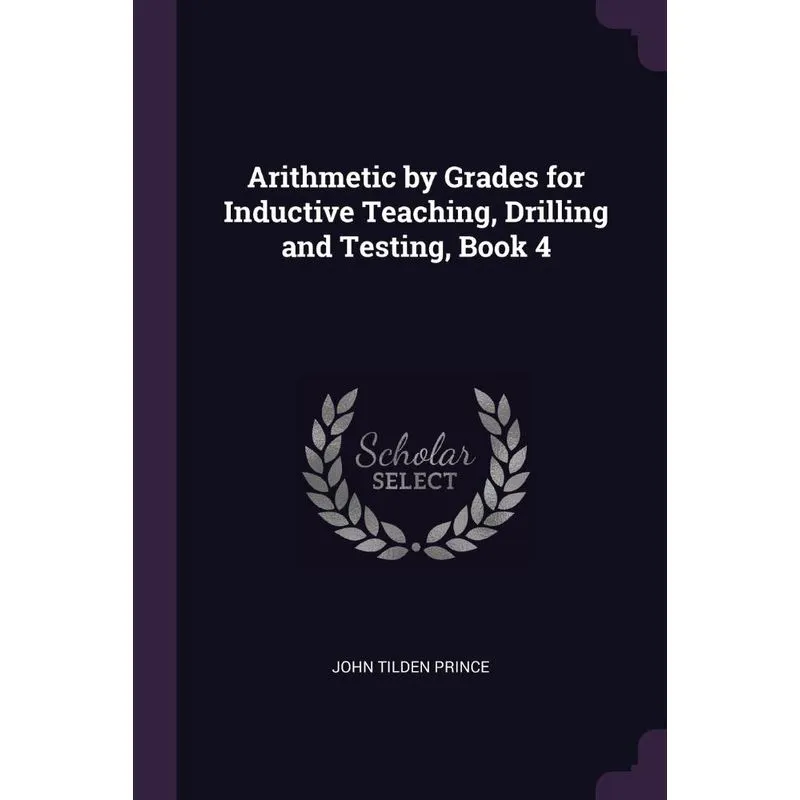 Arithmetic by Grades for Inductive Teaching, Drilling and T
