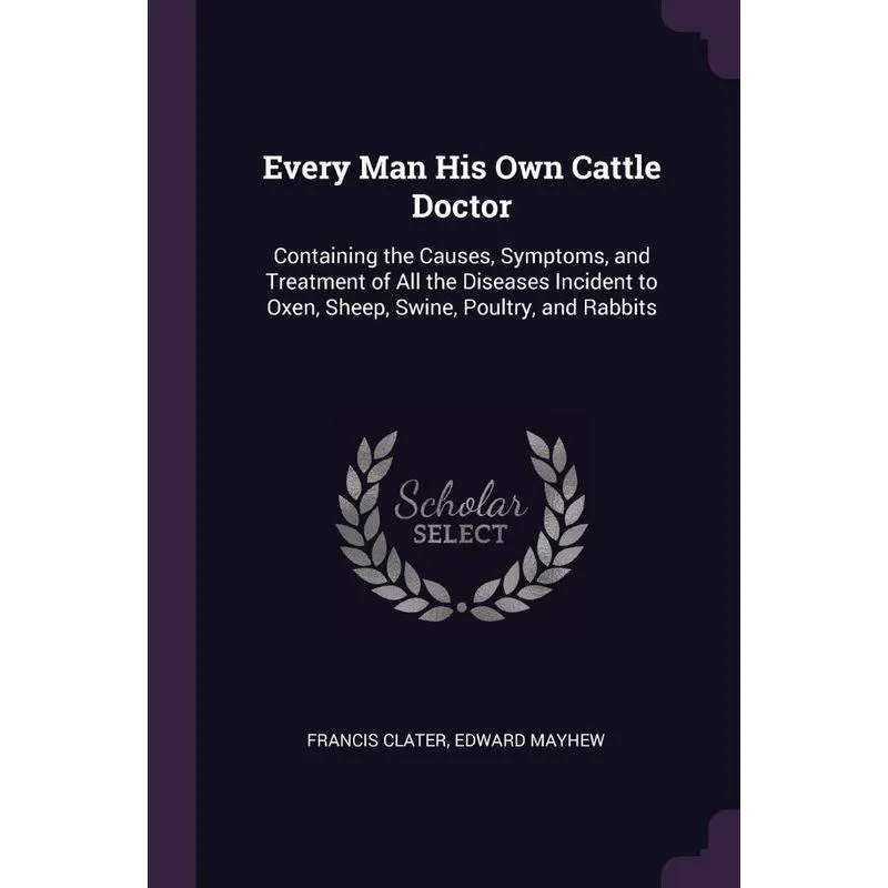 Every Man His Own Cattle Doctor