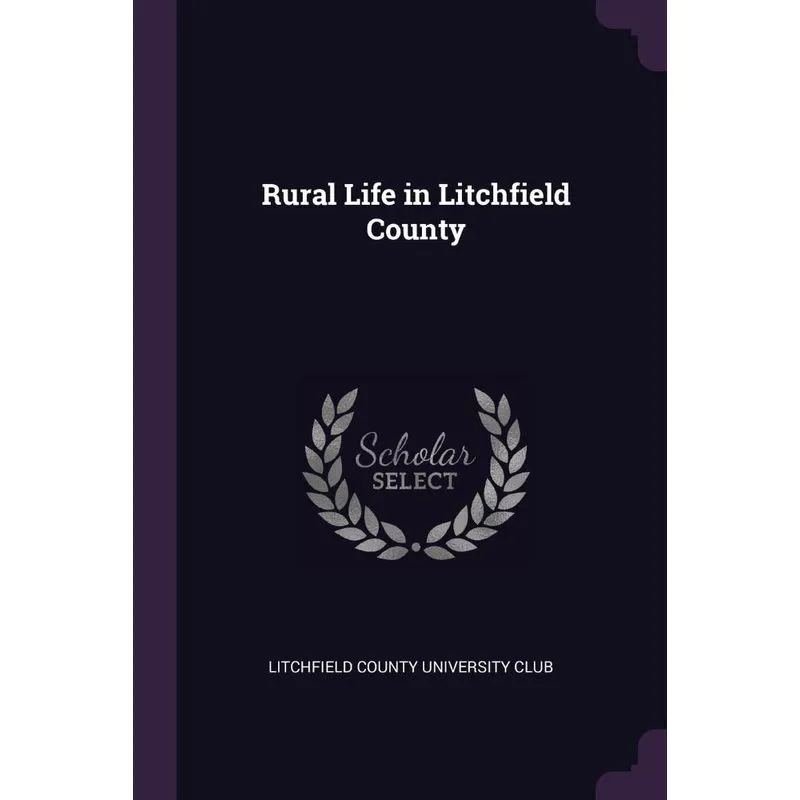 Rural Life in Litchfield County