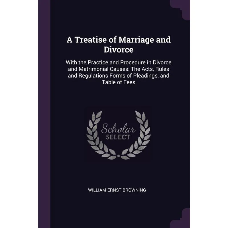 A Treatise of Marriage and Divorce