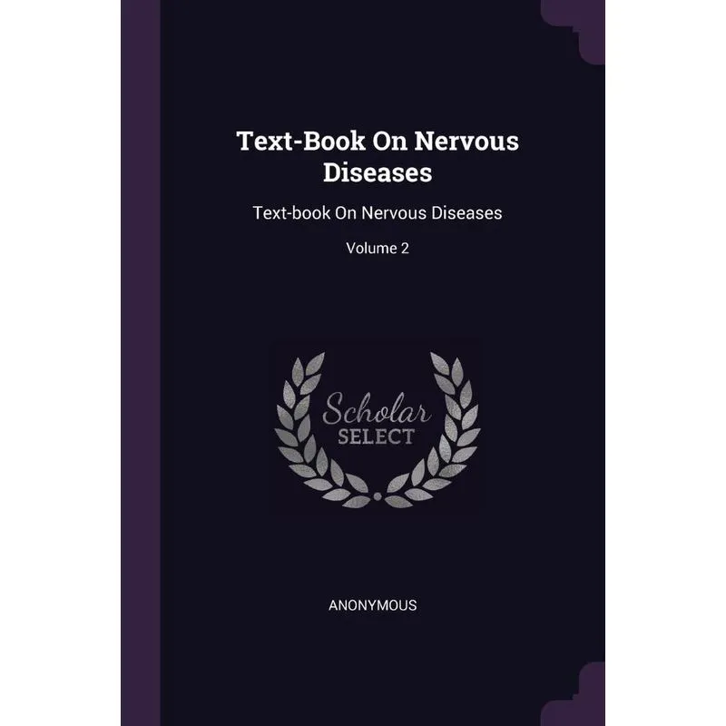 Text-Book On Nervous Diseases