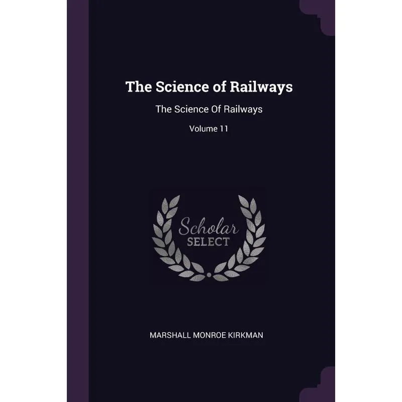 The Science of Railways