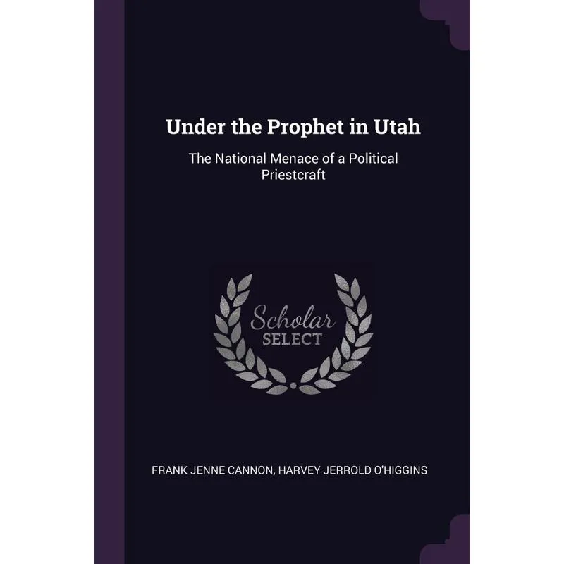 Under the Prophet in Utah