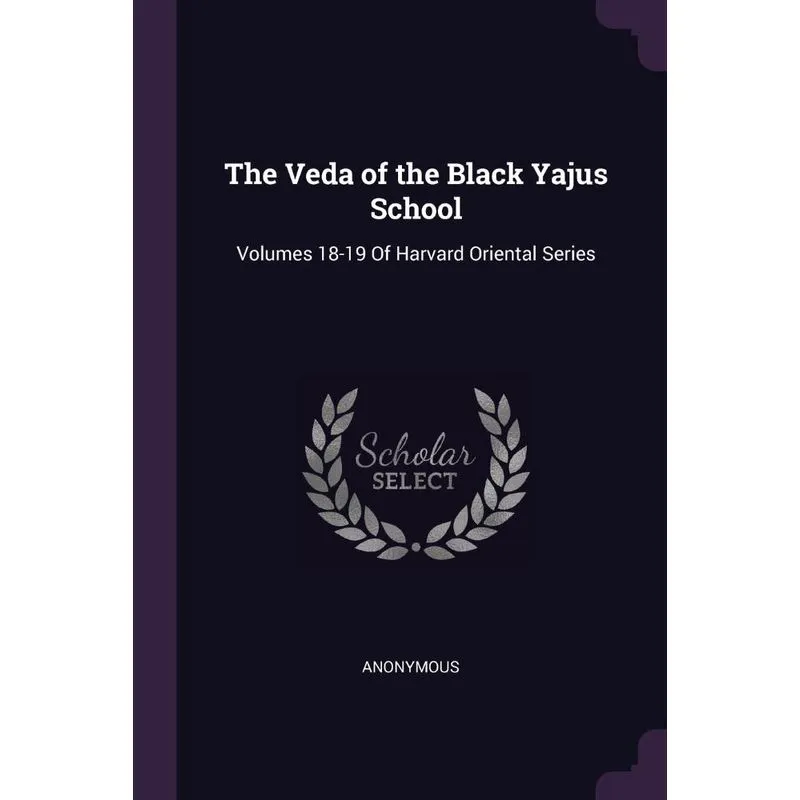 The Veda of the Black Yajus School