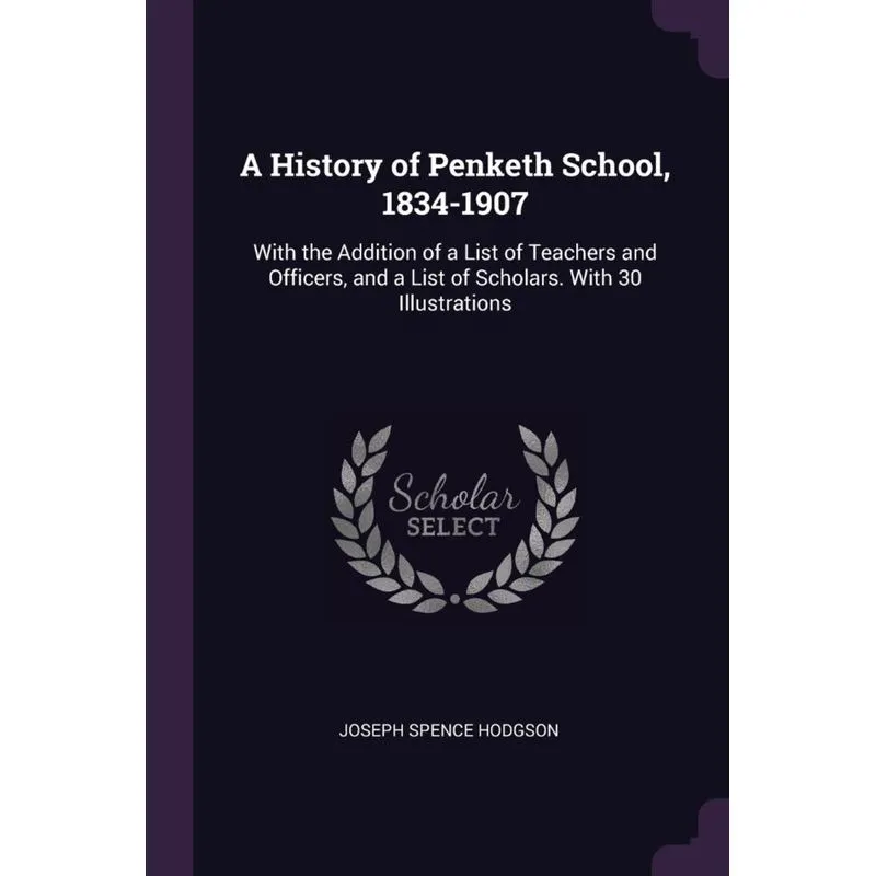 A History of Penketh School, 1834-1907