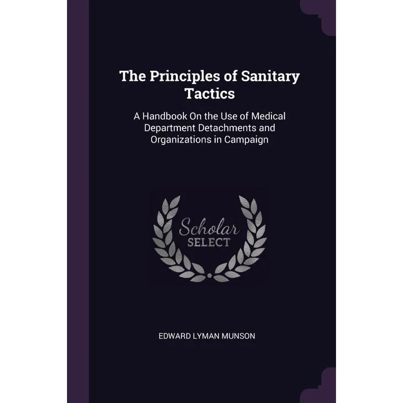 The Principles of Sanitary Tactics