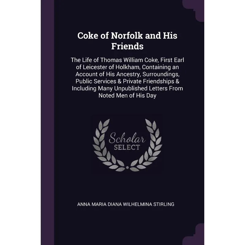 Coke of Norfolk and His Friends