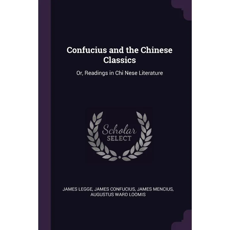 Confucius and the Chinese Classics