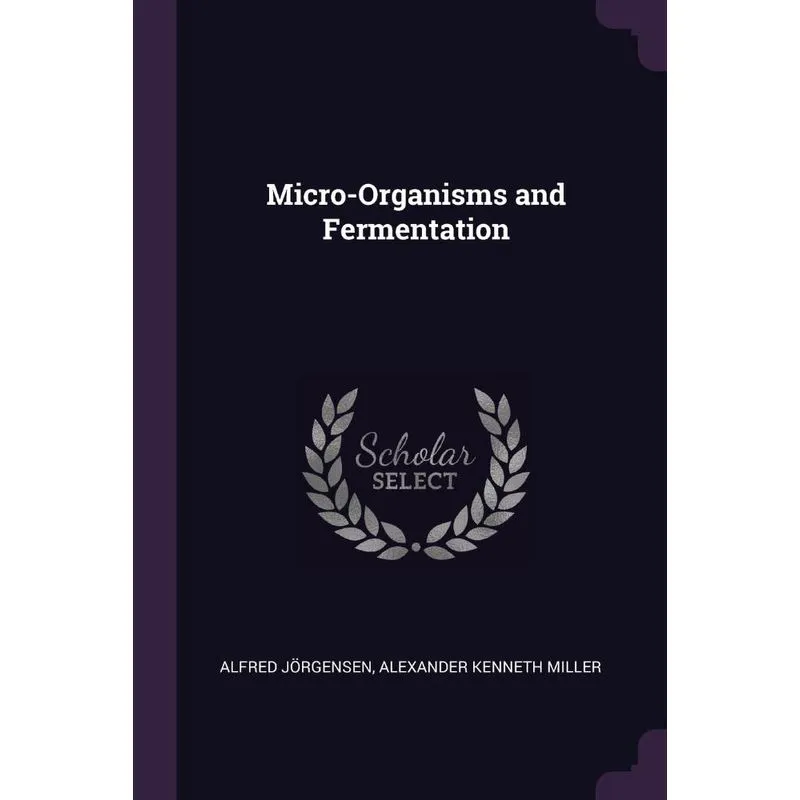 Micro-Organisms and Fermentation
