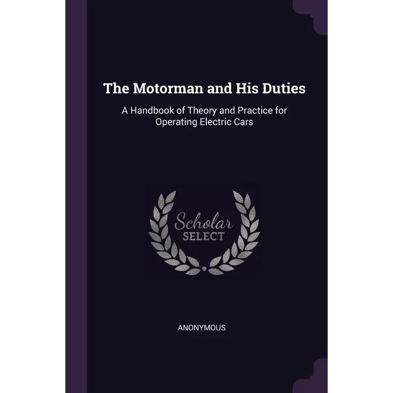 The Motorman and His Duties