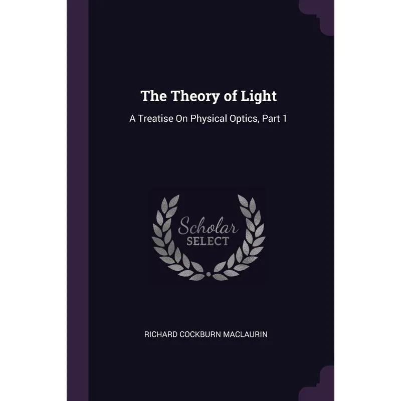 The Theory of Light