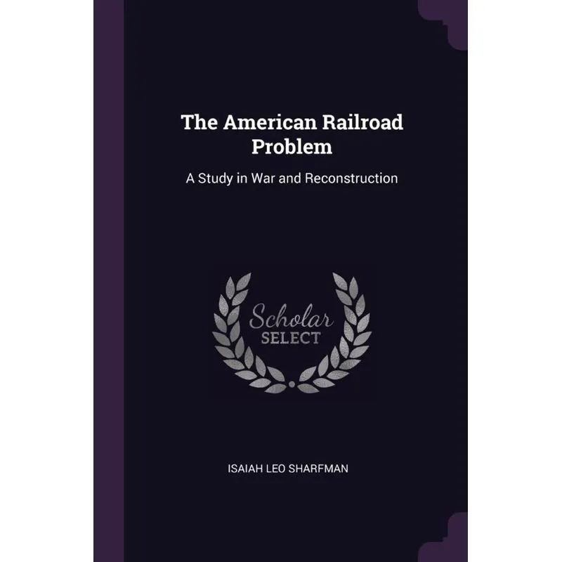 The American Railroad Problem