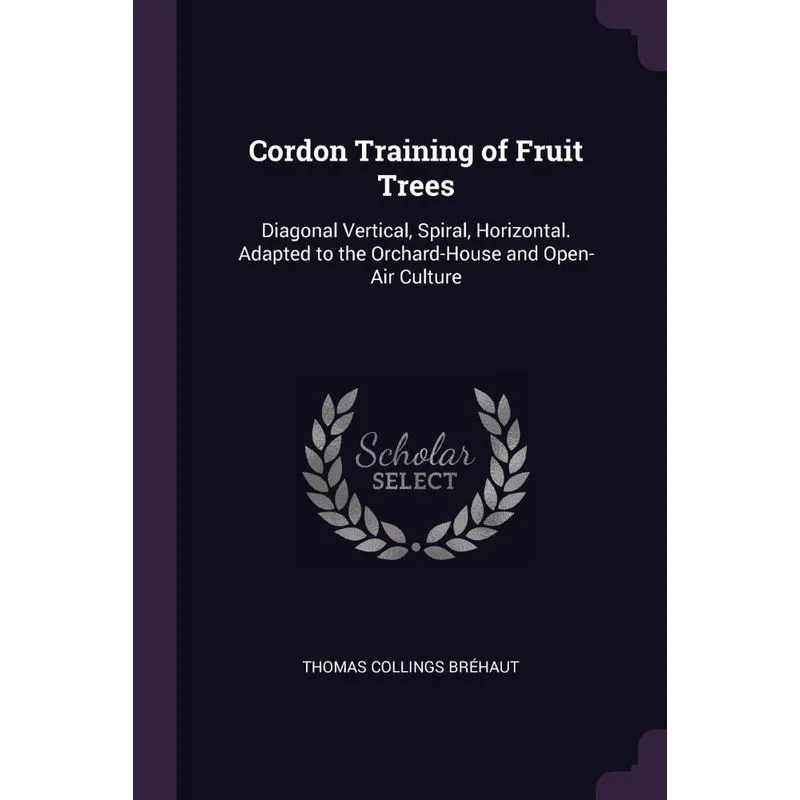 Cordon Training of Fruit Trees