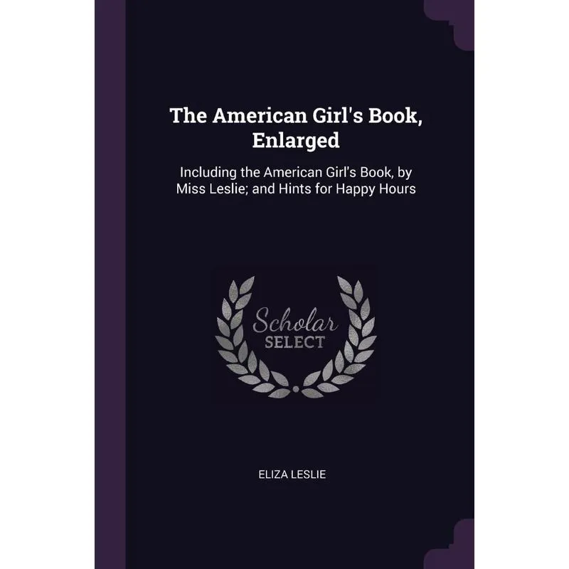 The American Girls Book, Enlarged