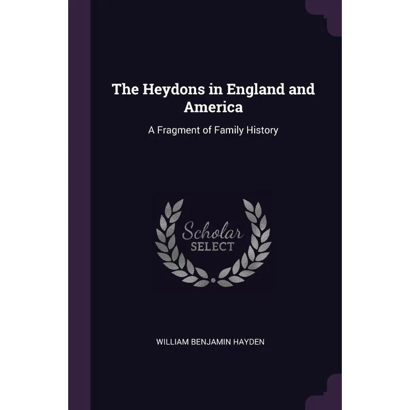 The Heydons in England and America