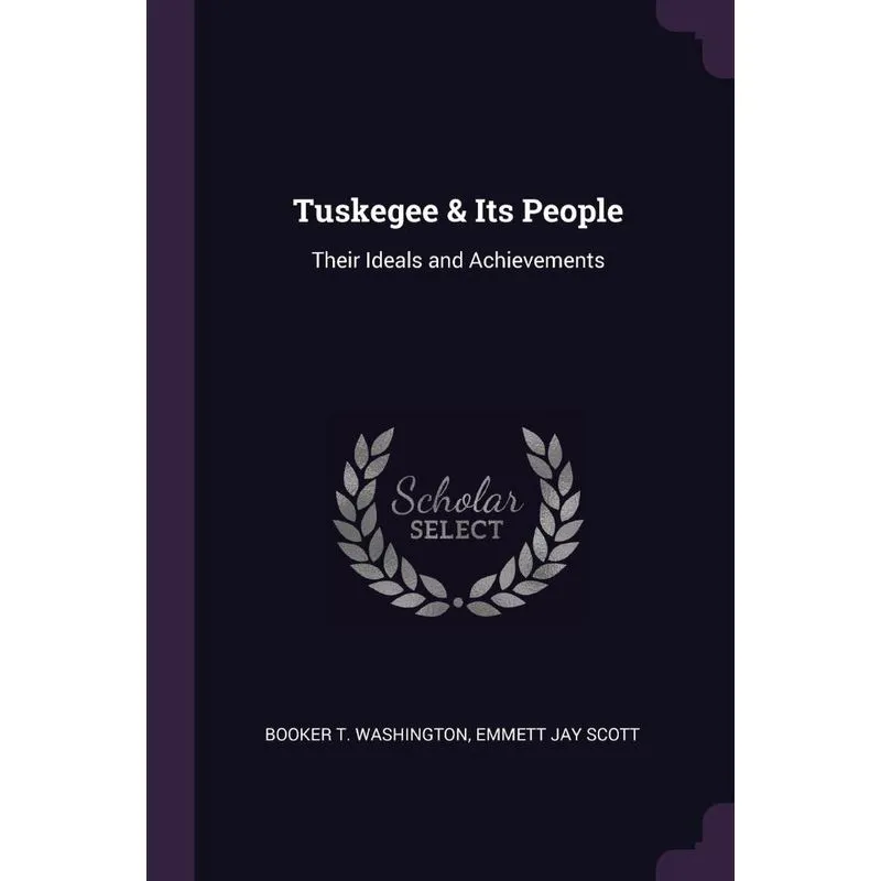 Tuskegee & Its People