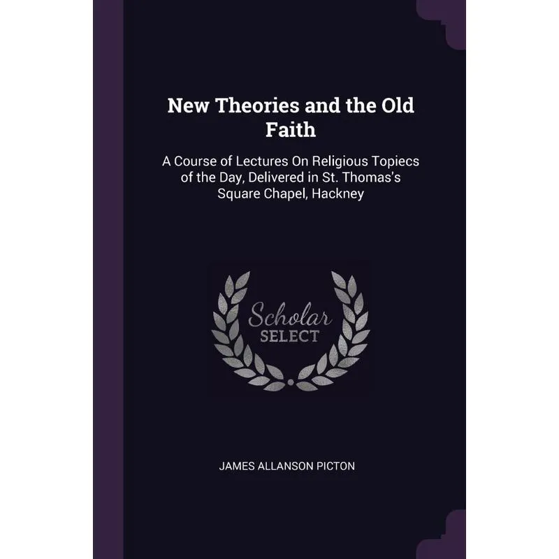 New Theories and the Old Faith