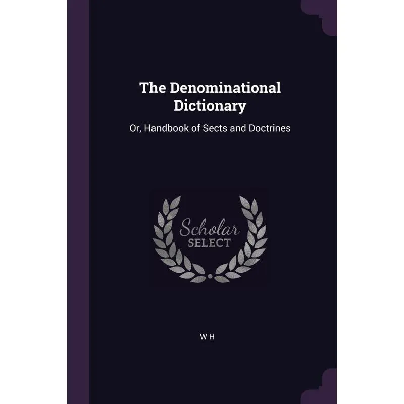 The Denominational Dictionary