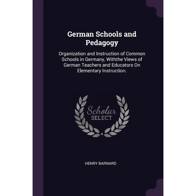 German Schools and Pedagogy