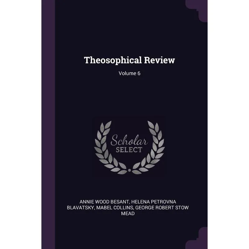 Theosophical Review, Volume 6