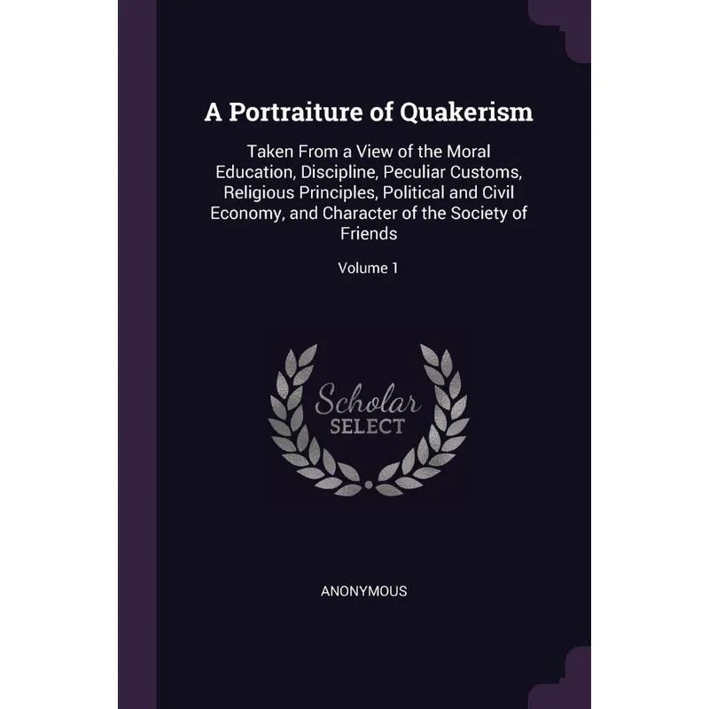 A Portraiture of Quakerism