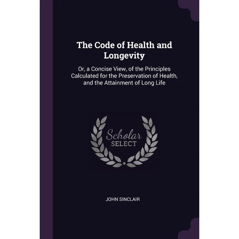 The Code of Health and Longevity