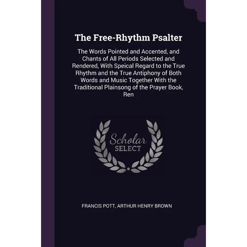 The Free-Rhythm Psalter