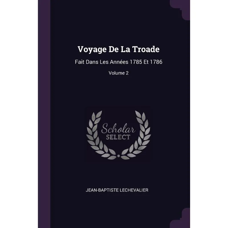 Voyage De La Troade