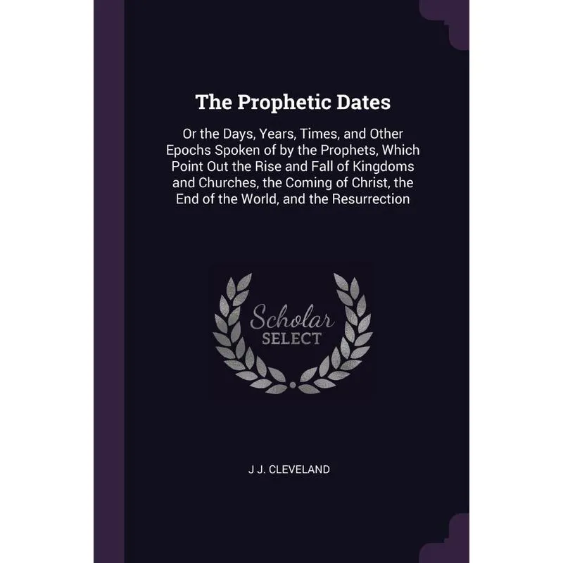 The Prophetic Dates