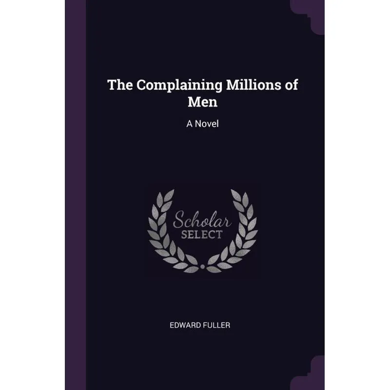 The Complaining Millions of Men