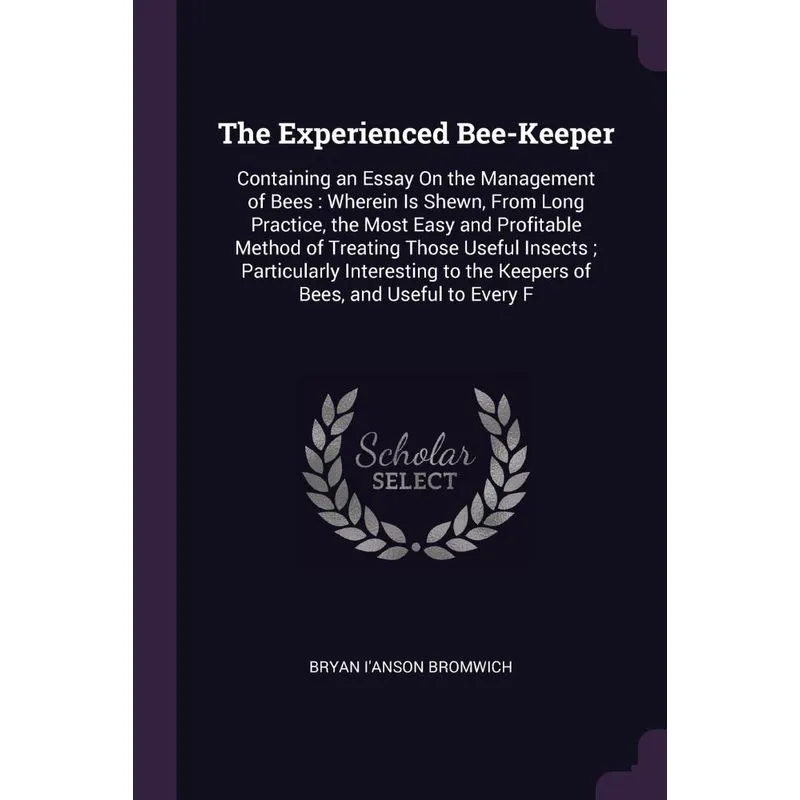 The Experienced Bee-Keeper