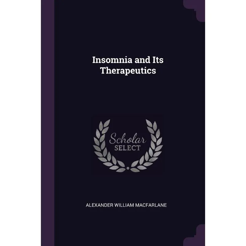 Insomnia and Its Therapeutics