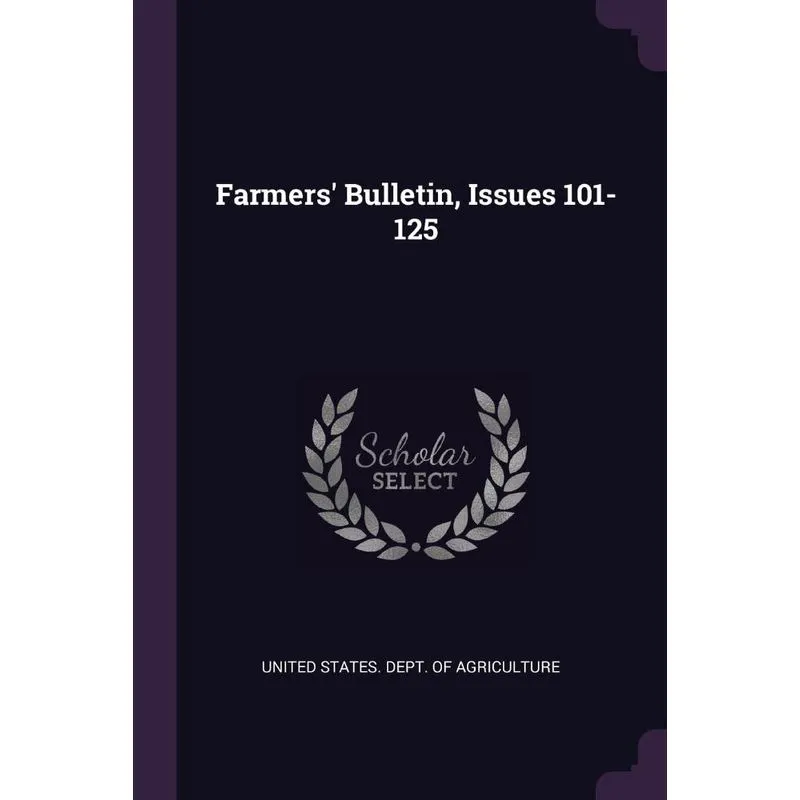 Farmers Bulletin, Issues 101-125