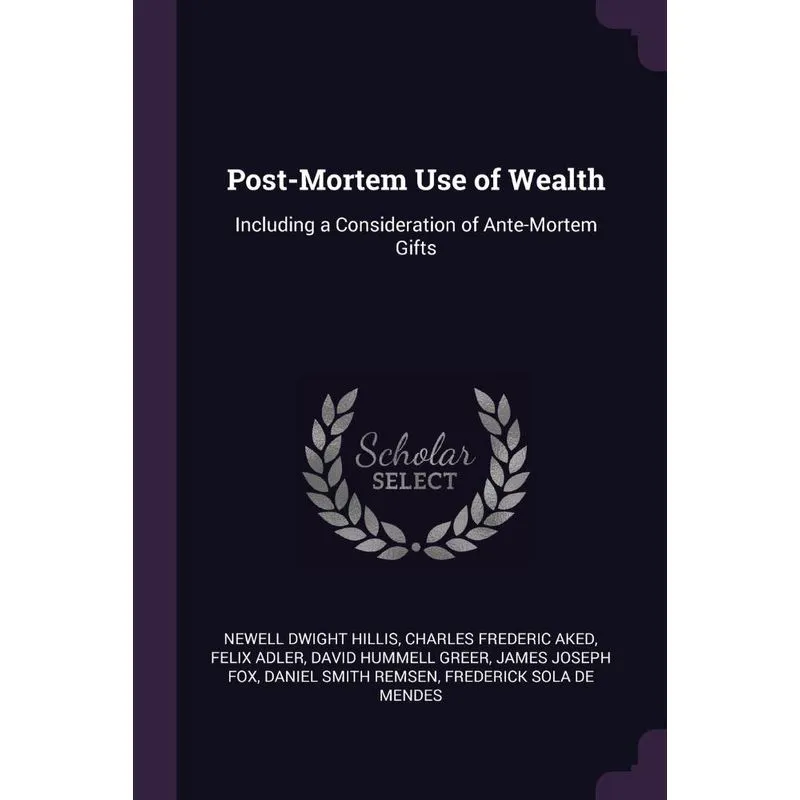 Post-Mortem Use of Wealth