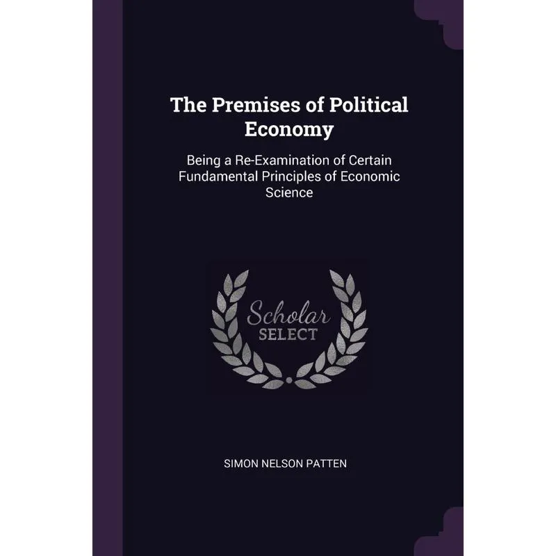 The Premises of Political Economy