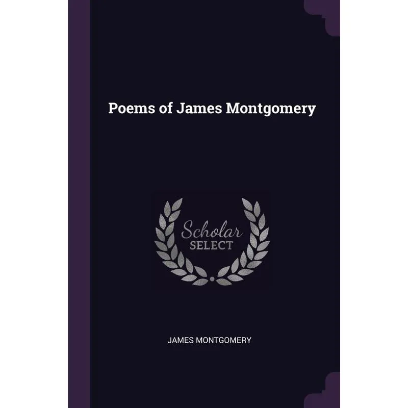 Poems of James Montgomery