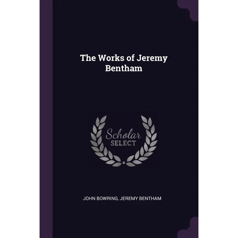 The Works of Jeremy Bentham