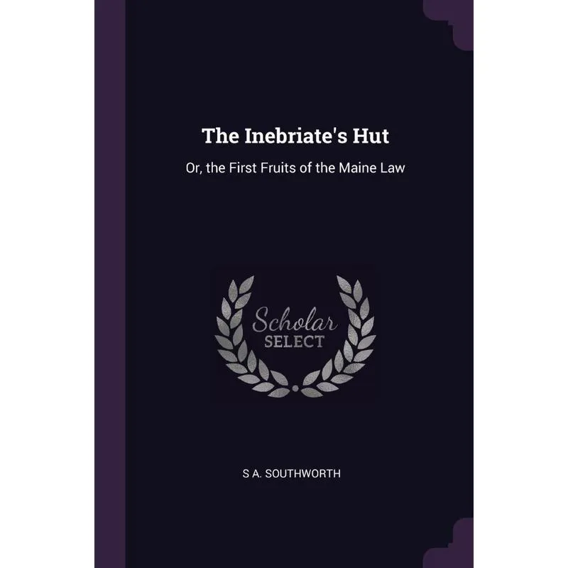The Inebriates Hut